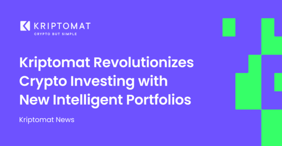 kriptomat revolutionizes crypto investing with new intelligent portfolios kriptomat revolutionizes crypto investing with new intelligent portfolios
